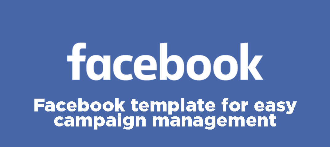 Creating a Template for Ad Campaign Import into Facebook