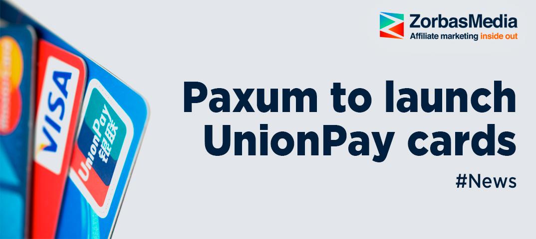 Paxum to launch UnionPay cards