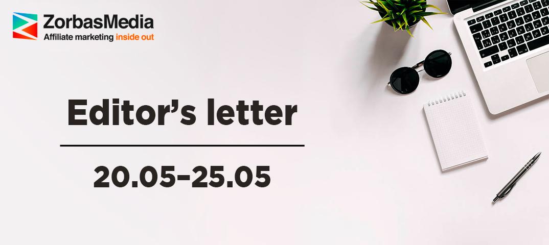 Editor's letter 20.05-25.05