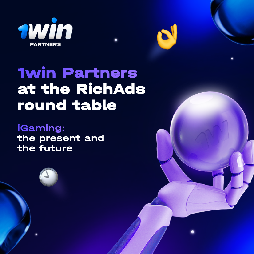 1win Partners at the RichAds round table. iGaming: the present and the future (Part 1)