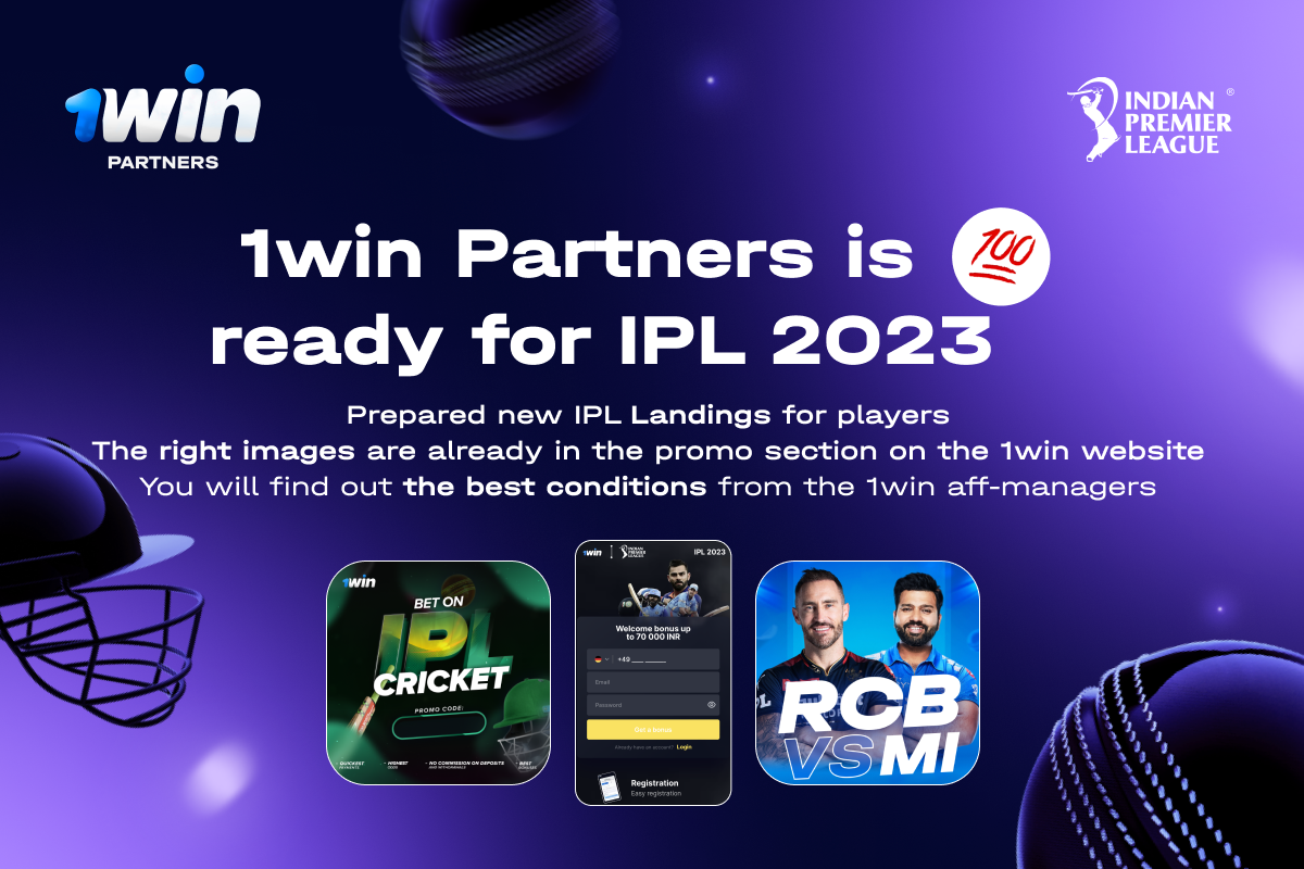 IPL 2023 🏏 with 1win Partners ➡️ Outstanding profits on event traffic